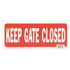 HY-KO Keep Gate Closed Sign