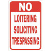 HY-KO 12 in. x 18 in. No Soliciting No Loitering No Trespassing Sign