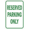 HY-KO 12 in. x 18 in. Reserved Parking Only Sign
