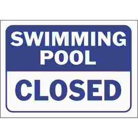 HY-KO Water Safety Swimming Pool Closed Sign