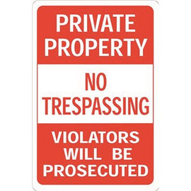 HY-KO 12 in. x 18 in. Private Property No Trespassing Violators Will Be Prosecuted Heavy-Duty Reflective Sign