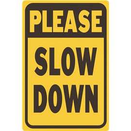 HY-KO 12 in. x 18 in. Please Slow Down Heavy-Duty Reflective Sign