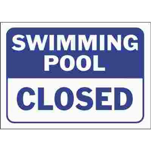 HY-KO Water Safety Swimming Pool Closed Sign