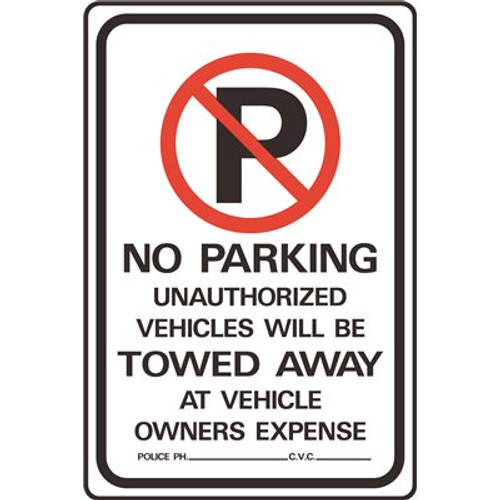 HY-KO 18 in. x 12 in. Aluminum No Parking Unauthorized Vehicles Towed Sign