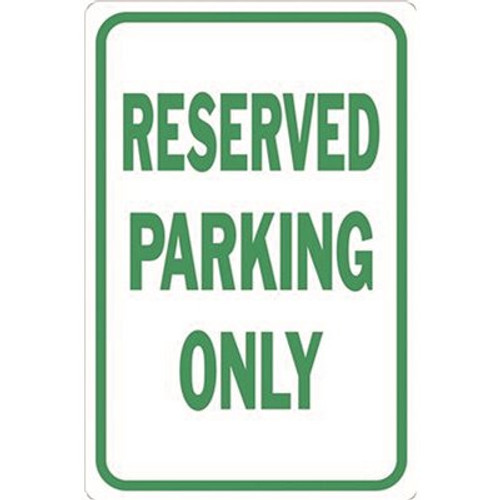 HY-KO 12 in. x 18 in. Reserved Parking Only Sign