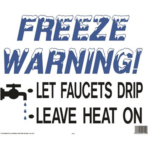 24 in. x 19 in. Freeze Warning Sign