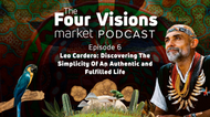 6 - Discovering The Simplicity Of An Authentic & Fulfilled Life with Leo Cordero