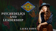 25- The Intersection of Psychedelics and Leadership with Laura Dawn