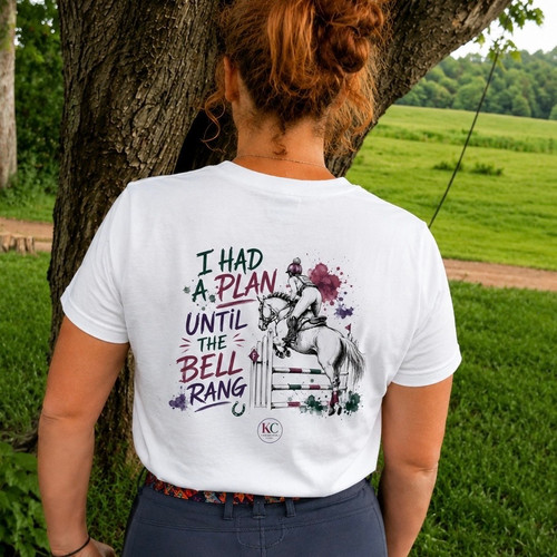 T-Shirt with a quote "I had a plan until the bell rang"