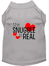 The Snuggle is Real Screen Print Dog Shirt / Tank - 14 Color