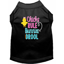 Chicks Rule Bunnies Drool Screen Print Dog Shirt / Tank - 12 Colors