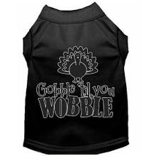Gobble Til You Wobble Screen Print Dog Shirt - More Colors