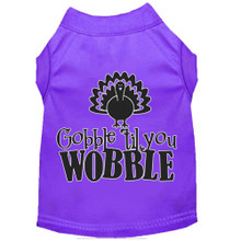 Gobble Til You Wobble Screen Print Dog Shirt - More Colors