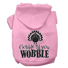 Gobble Til You Wobble Screen Print Dog Hoodie - More Sizes