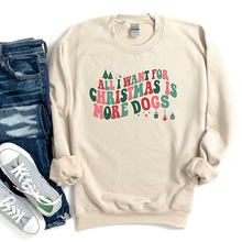 All I Want For Christmas Is More Dogs People Sweatshirt - More Colors