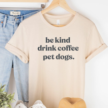 Be Kind, Drink Coffee Human Unisex T-Shirts - More Colors