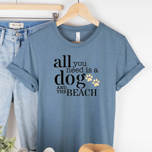 All You Need Is A Dog Human Unisex T-Shirts - More Colors