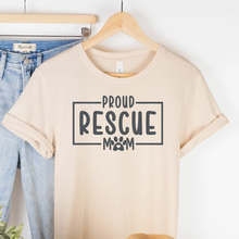 Proud Rescue Mom Human Unisex T-Shirts - More Colors
