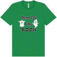 Here for the Boos Adult Unisex Bella Canvas Shirt