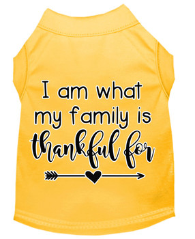 I Am What My Family Is Thankful For Screen Print Dog Shirt Yellow