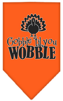 Gobble Til You Wobble Screen Print Dog Bandana - Orange
