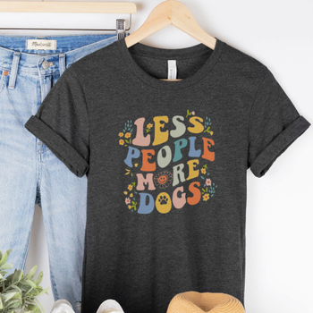 Less People More Dogs Human Unisex T-Shirts - More Colors