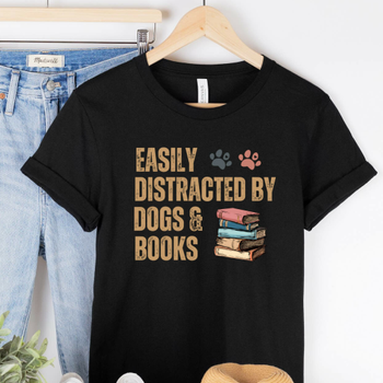 Easily Distracted by Dogs Human Unisex T-Shirts - More Colors
