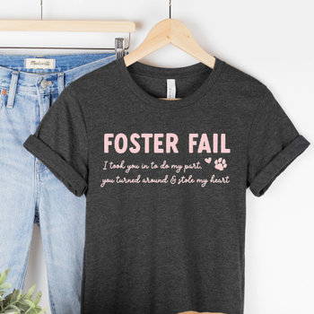 Foster Fail Human Unisex T-Shirts - More Colors