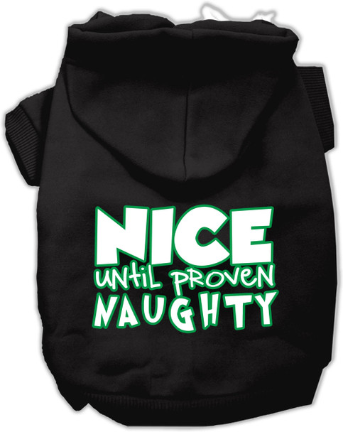 Nice Until Proven Naughty Screen Print Pet Hoodie Black