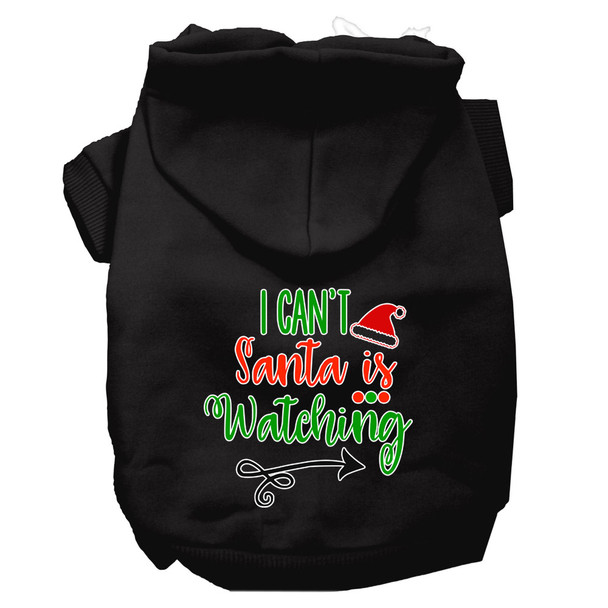 I Can't, Santa Is Watching Screen Print Dog Hoodie - Black