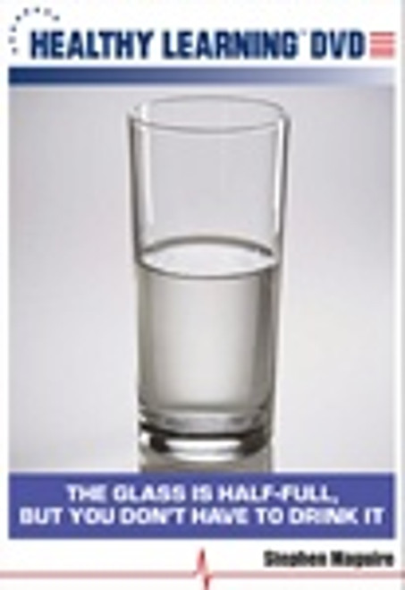 The Glass is Half-Full, but You Don't Have to Drink It