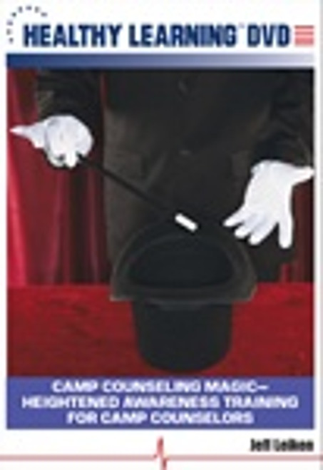 Camp Counseling Magic-Heightened Awareness Training for Camp Counselors