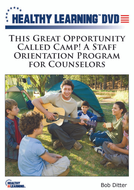 This Great Opportunity Called Camp! A Staff Orientation Program for Counselors