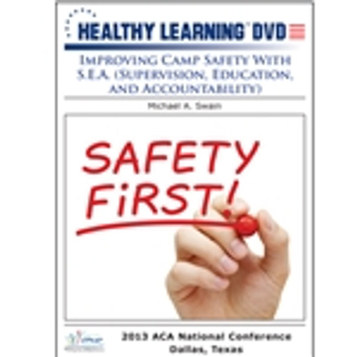 Improving Camp Safety With S.E.A. (Supervision, Education, and Accountability)