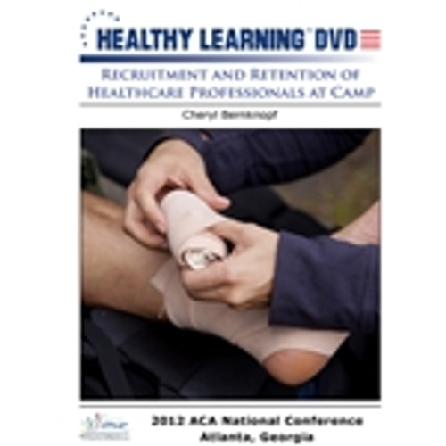 Recruitment and Retention of Healthcare Professionals at Camp