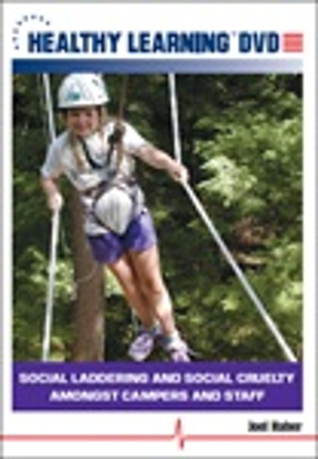 Social Laddering and Social Cruelty Amongst Campers and Staff