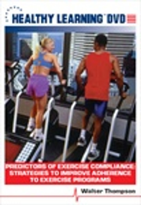 Predictors of Exercise Compliance: Strategies to Improve Adherence to Exercise Programs