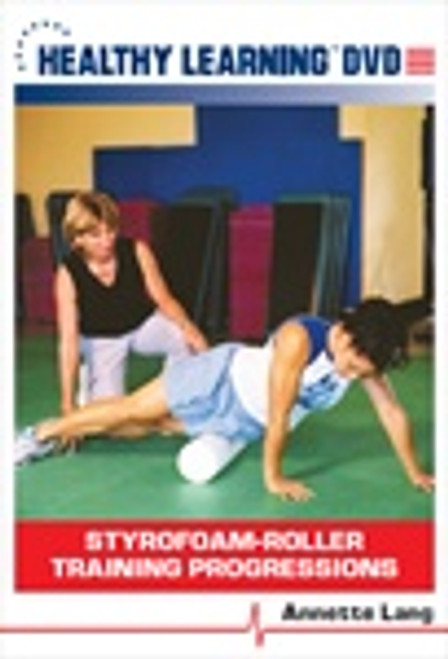 Styrofoam-Roller Training Progressions