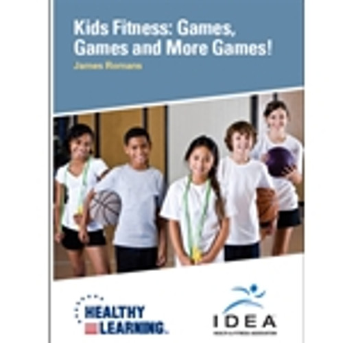 Kids Fitness: Games, Games and More Games!