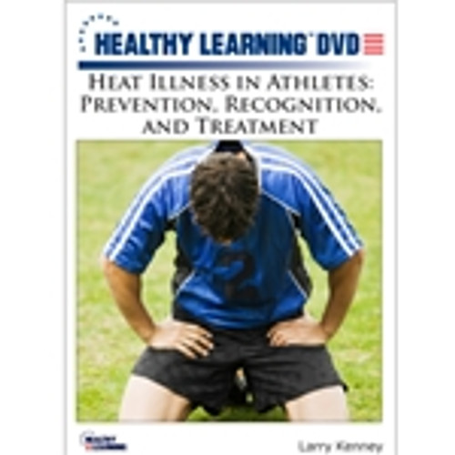 Heat Illness in Athletes: Prevention, Recognition, and Treatment