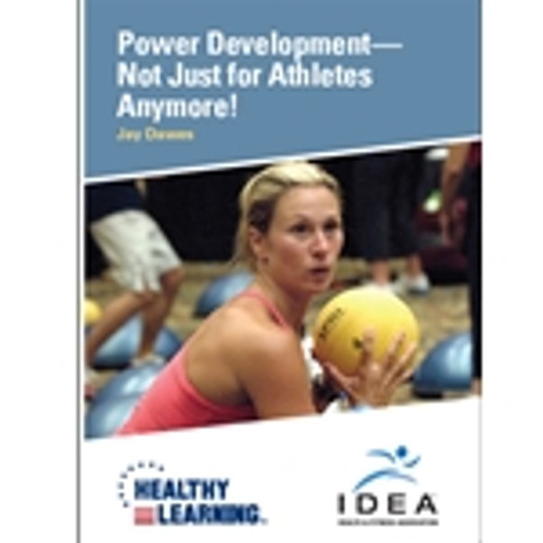 Power Development-Not Just for Athletes Anymore!