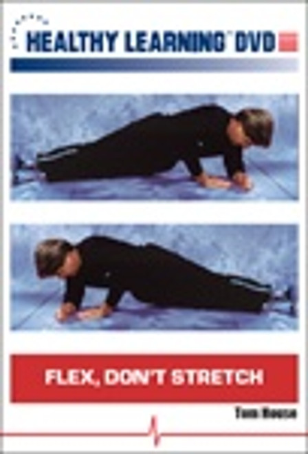 Flex, Don`t Stretch