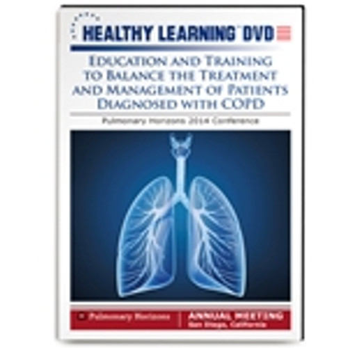 Education and Training to Balance the Treatment and Management of Patients Diagnosed with COPD