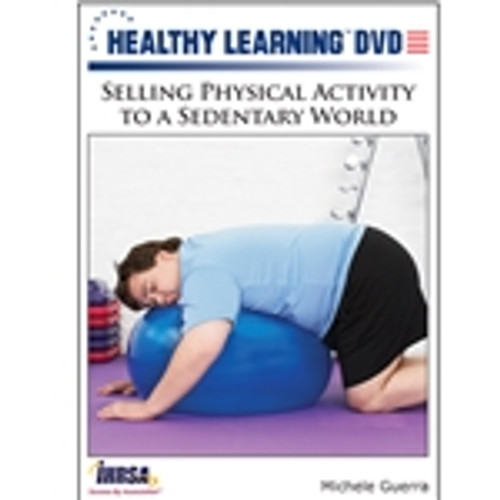 Selling Physical Activity to a Sedentary World