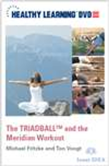 The TRIADBALLÃ¢â€žÂ¢ and the Meridian Workout