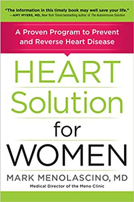 Heart Solution for Women: A Proven Program to Prevent and Reverse Heart Disease (Hardcover)