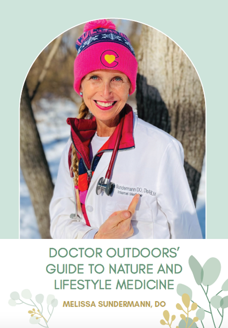 Doctor Outdoors’ Guide to Nature and Lifestyle Medicine