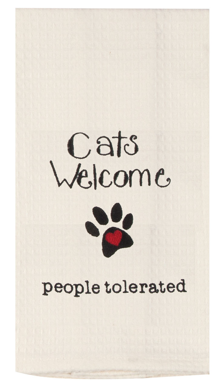 Cats Welcome People Tolerated Embroidered Kitchen Waffle Towel