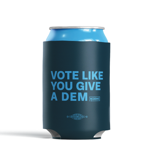 Vote Like You Give A Dem (Navy Foam Can Cooler) Vote Like You Give A Dem (Navy Foam Can Cooler)