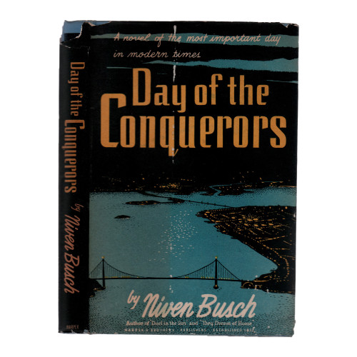 1946 "First Edition, Day of the Conquerors: A Novel" by Niven Busch